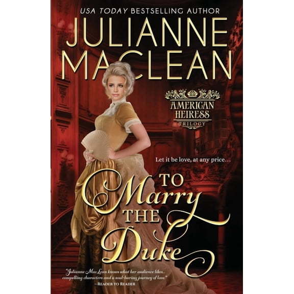 American Heiress Trilogy To Marry the Duke, Book 1, (Paperback)