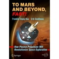 thumbnail image 1 of To Mars and Beyond, Fast!: How Plasma Propulsion Will Revolutionize Space Exploration, (Paperback), 1 of 1