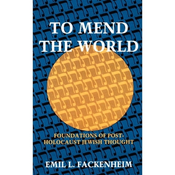 Pre-Owned To Mend the World: Foundations of Post-Holocaust Jewish Thought, 9780253321145, 025332114X, Paperback, Reprint edition