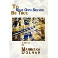 thumbnail image 1 of To Mine Own Selves Be True (Paperback), 1 of 1