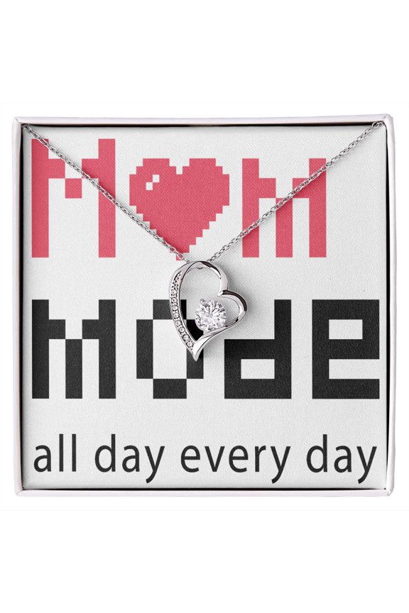 To Mom Mom Mode All Day Everyday Forever Necklace w Message Card