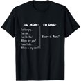 thumbnail image 1 of To Mom To Dad Funny Mothers Day Dad Where Is Mom T-Shirt, 1 of 2