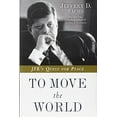 thumbnail image 1 of Pre-Owned To Move the World: JFK's Quest for Peace (Hardcover) 0812994922 9780812994926, 1 of 1