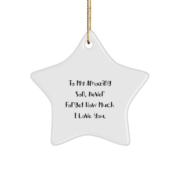 To My Amazing Son, Star Ornament Gifts for Christmas, Son's Inspirational Quote, Gifts from Family