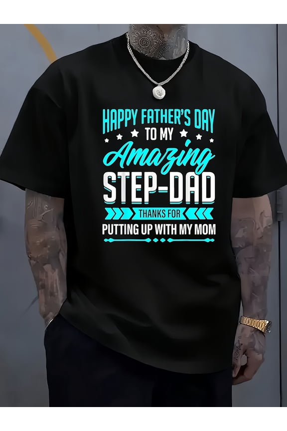 To My Amazing Step Dad Funny Father's Day Gift Unisex T-Shirt, S - 5XL