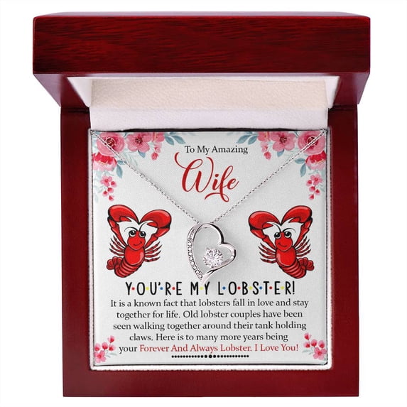 To My Amazing Wife - You're My Lobster - Forever Love Necklace - White Gold or Yellow Gold - Gift Box