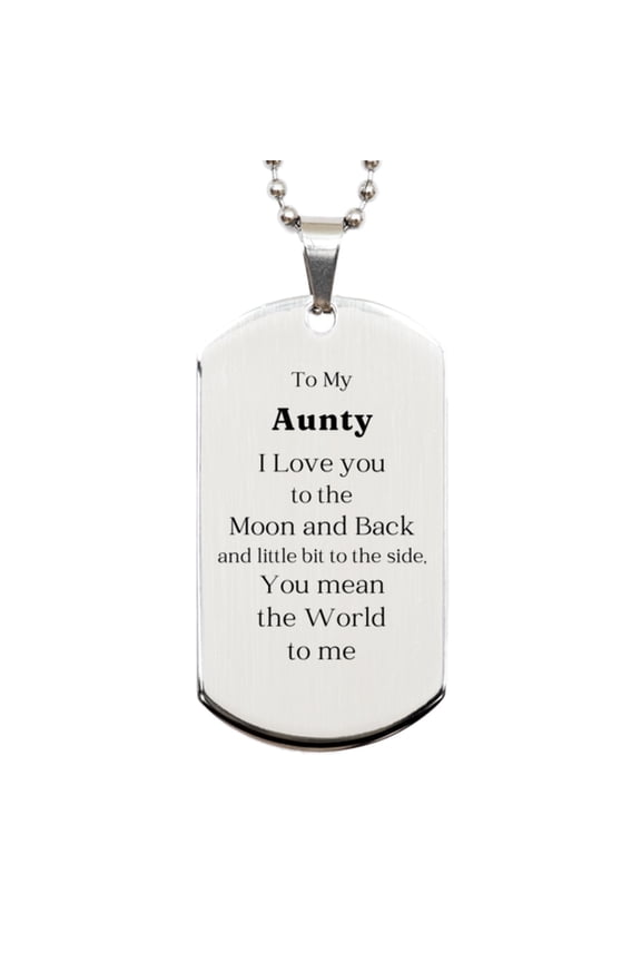 To My Aunty I love you to the moon and back Engraved Silver Dog Tag for Aunty Birthday Gift - Unique Keepsake for Aunty - Express Your Love to Aunty