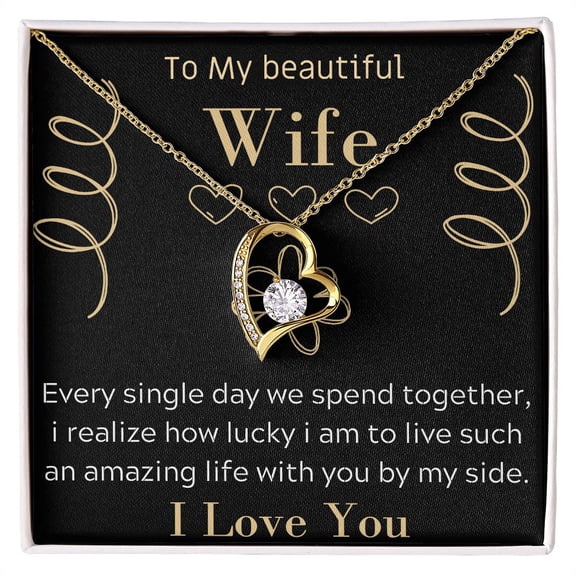 To My Beautiful Wife Necklace Romantic Birthday or Anniversary ever Love Jewelry, White Forever Love Necklace