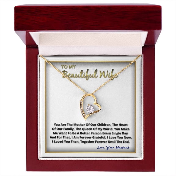 To My Beautiful Wife On Our Anniversary Her Birthday For Mothers Day - Forever Love Necklace - White Gold or Yellow Gold - Gift Box