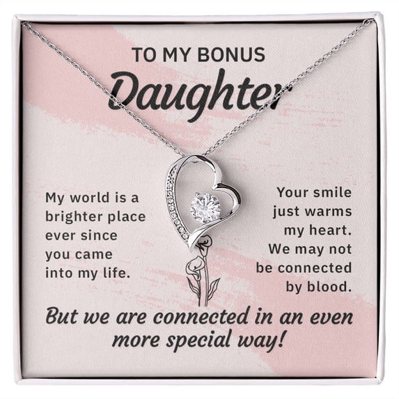 To My Bonus Daughter My World is a Brighter Place Forever Necklace w Message Card