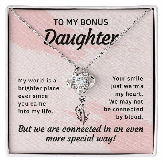 To My Bonus Daughter My World is a Brighter Place Infinity Knot Necklace Message Card
