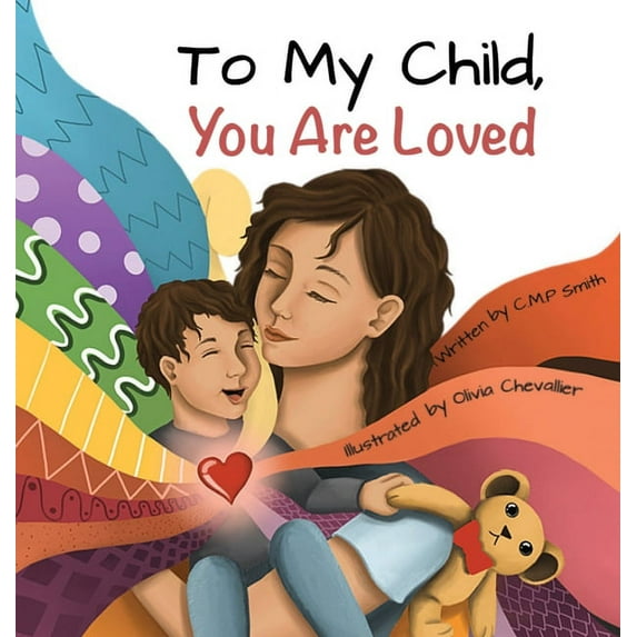 To My Child, You are Loved (Hardback Edition), (Hardcover)