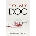 thumbnail image 1 of To My DOC (Paperback), 1 of 1