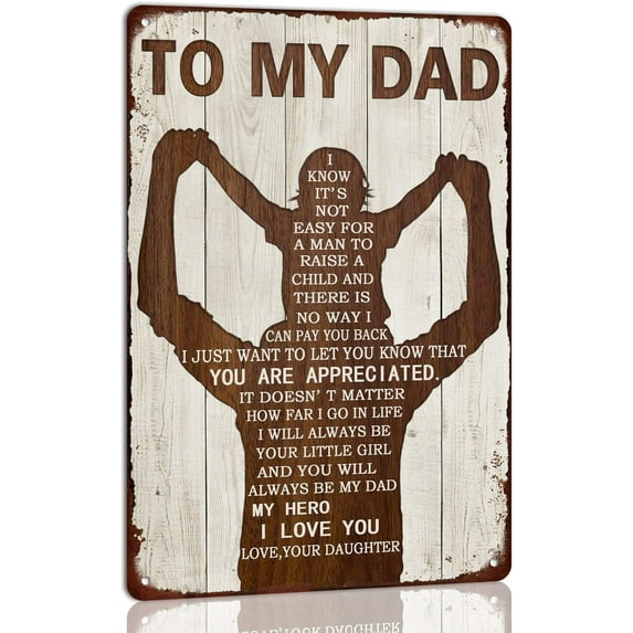 To My Dad Metal Sign Father's Day Tin Sign Vintage Home Wall Decor Signs Birthday Gift For Dad From Son 8x12 Inch