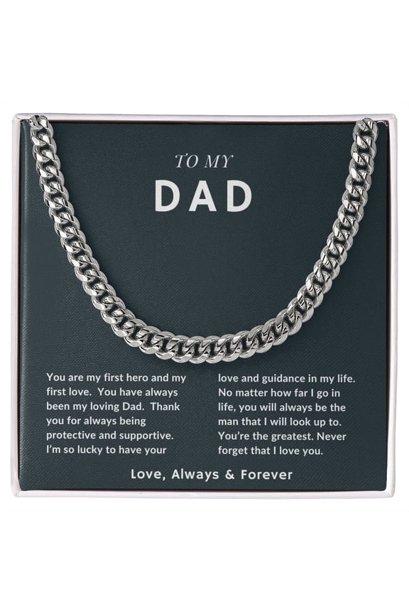 To My Dad, You Are My First Hero, Cuban Link Chain (Dad)