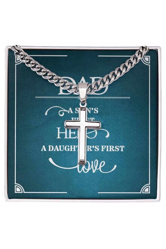 To My Dad a Sons First Hero Artisan Cross Cuban Chain Link