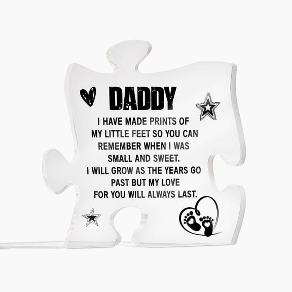 To My Daddy Small and Sweet Printed Acrylic Puzzle Plaque