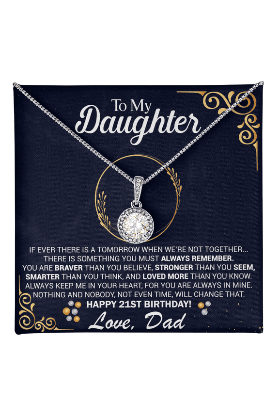 To My Daughter 21st Birthday Gift from Dad Eternal Hope Pendant with Message Card Keepsake from Father Present