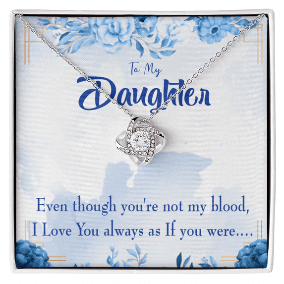 To My Daughter As If You Were my Daughter Infinity Knot Necklace Message Card