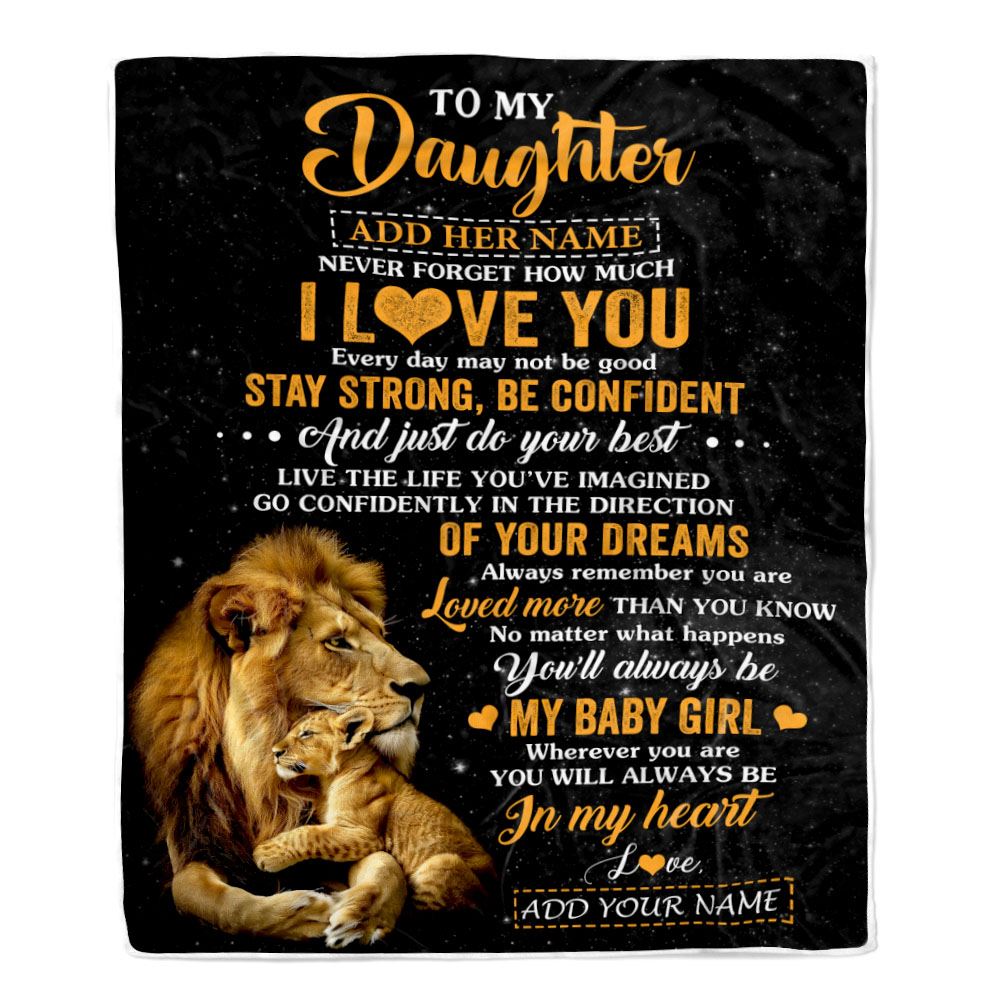 To My Daughter From Dad Father Blanket Lion Never Forget How Much I ...