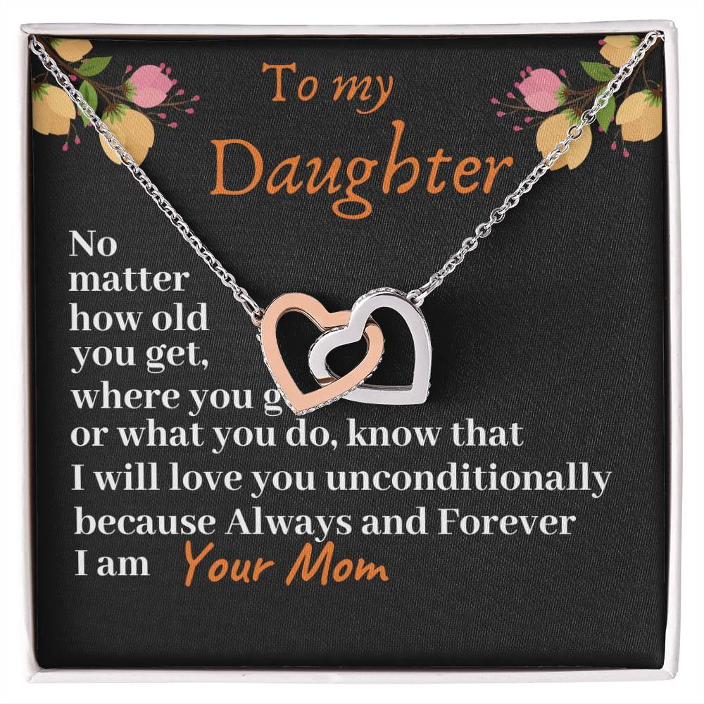 To My Daughter - I will Love You Unconditionally, Interlocking Hearts ...