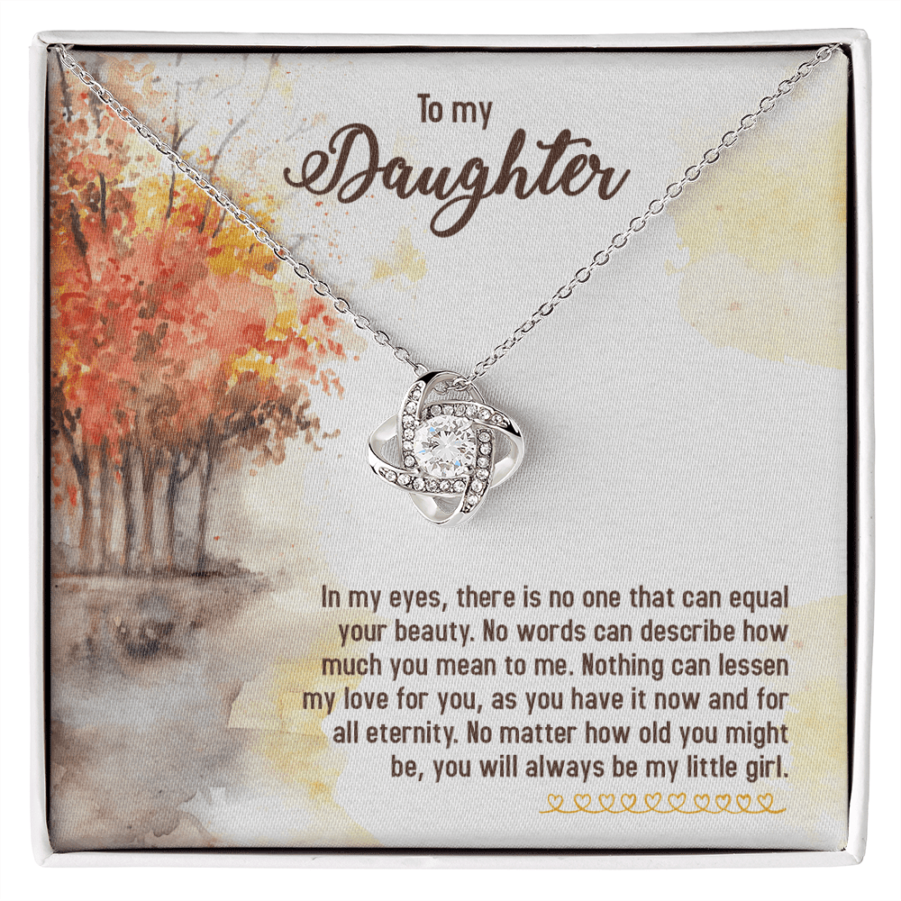 To My Daughter In My Eyes You Will Always Be My Little Girl Infinity ...