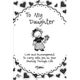 thumbnail image 1 of Pre-Owned To My Daughter: Love and Encouragement to Carry With You on Your Journey Through Life, 9781598426205, 1598426206, Paperback,, 1 of 1