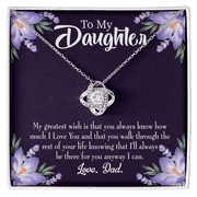 To My Daughter My Greatest Wish From Dad Infinity Knot Necklace Message Card