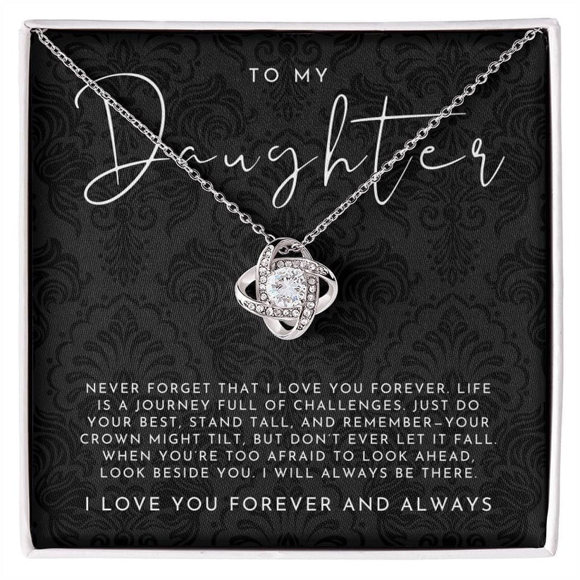 To My Daughter (Never Forget That I Love You Forever) Love Knot ...