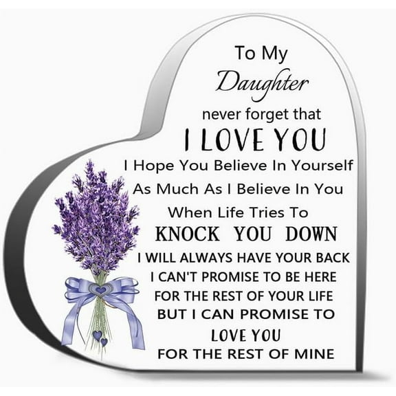 To My Daughter Never Forget That I Love You Thank You Gifts For Women Men, Decoration Heart Shape Acrylic Sign Gift