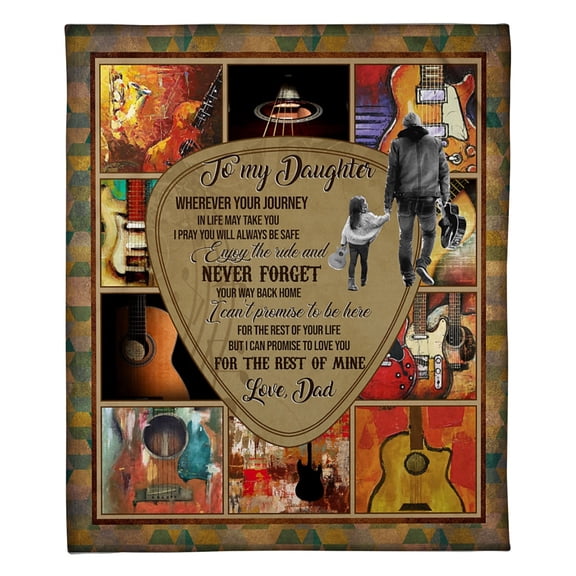 To My Daughter Never Forget Your Way Back Home Fleece Blanket Family, Birthday, Guitar Lovers,, 60x80in Fleece Blanket