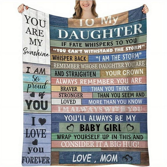 To My Daughter Print Blanket, Soft Throw Blankets For Sofa Office Bed And Travelling Daughter Birthday Gifts