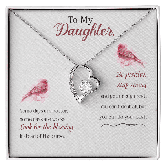 To My Daughter Some Days Are Better Forever Necklace w Message Card