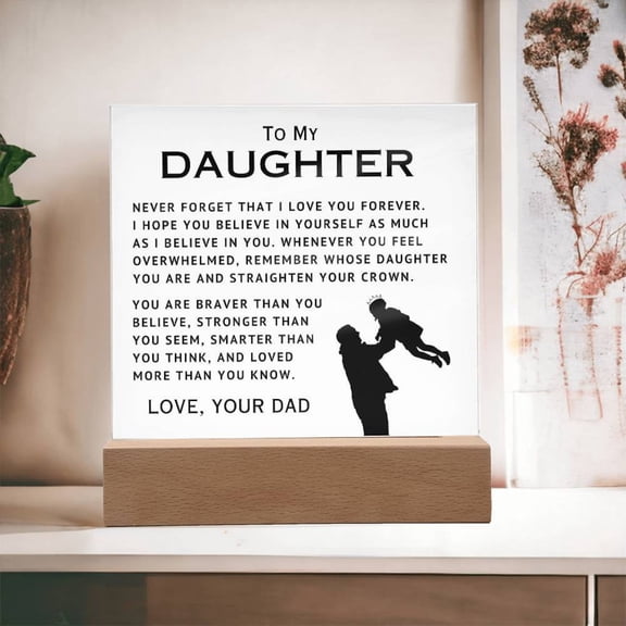 To My Daughter Straighten Your Crown Acrylic LED Lamp Square Personalized For Daughter, Birthday Present, From Father Plaque