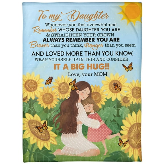 To My Daughter Whenever You Feel Overwhelmed Remember Whose Daughter You Are Fleece Blanket Home Decor Bedding Couch, 30x40in Fleece Blanket