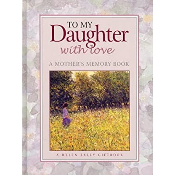 Pre-Owned To My Daughter With Love - A Mother's Memory Book 9781846344558