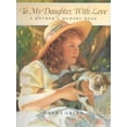 thumbnail image 1 of Pre-Owned To My Daughter, With Love: A Mother's Memory Book Paperback, 1 of 1