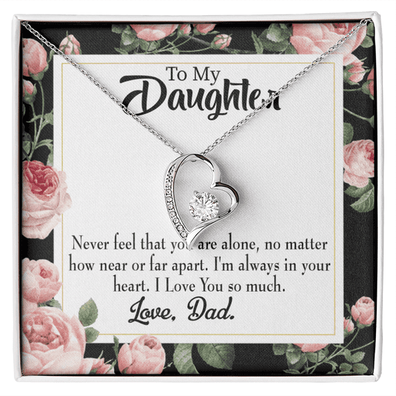To My Daughter You Are Not Alone From Dad Forever Necklace w Message Card