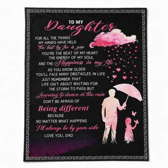To My Daughter from Dad Sentimental Father Fleece Throw Blanket, Soft 280 Gsm Polyester, Sentimental Gift for Daughter