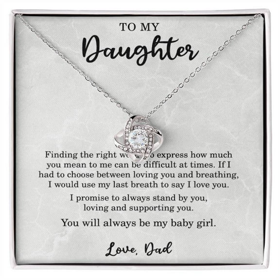 To My Daughter from Dad - I Promise to Always Stand By You - Love Knot Necklace