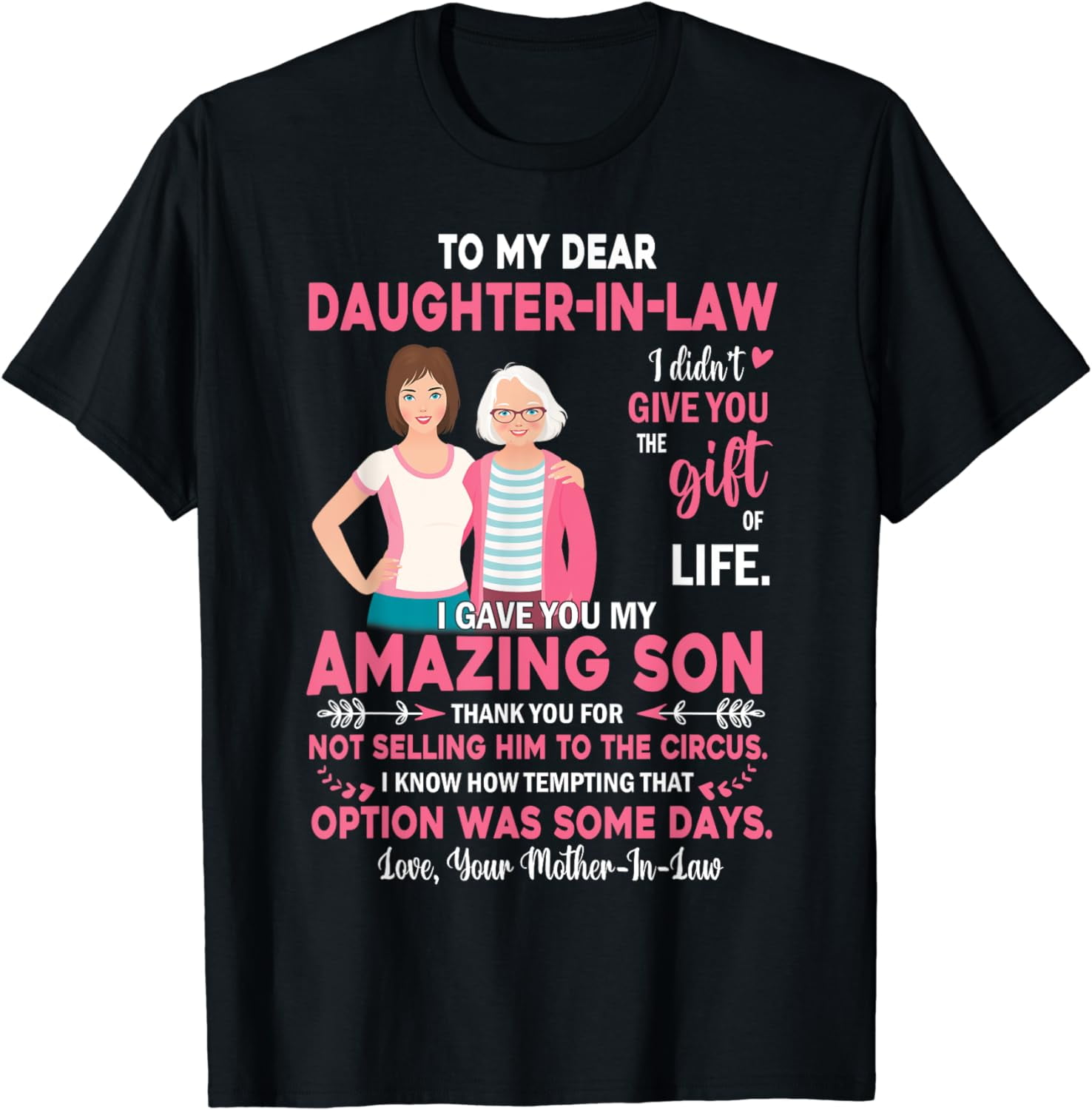 To My Dear DaughterInLaw I Gave Amazing Son Mother's Day Cotton T