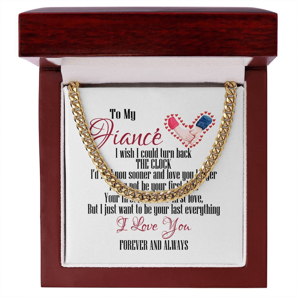 Chain Message Card To My Fiance I Want To Be Your Last Everything Cuban Link Chain ...