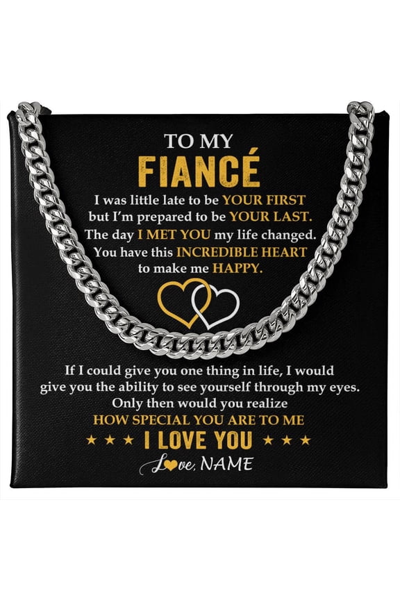 To My Fiance Necklace If I Could Give You, Gold Cuban Link Necklace