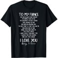 thumbnail image 1 of To My Fiance Valentines Day Cute Love Letter For Couple Gift T-Shirt, 1 of 3
