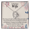 thumbnail image 1 of To My Fiancee I Will Make Everything Better Forever Necklace w Message Card, 1 of 20