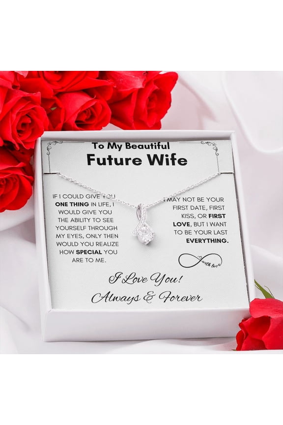 To My Future Wife, Alluring Beauty, Always & Forever Mom, necklace For Wife, Mother's Day, White Alluring Necklace