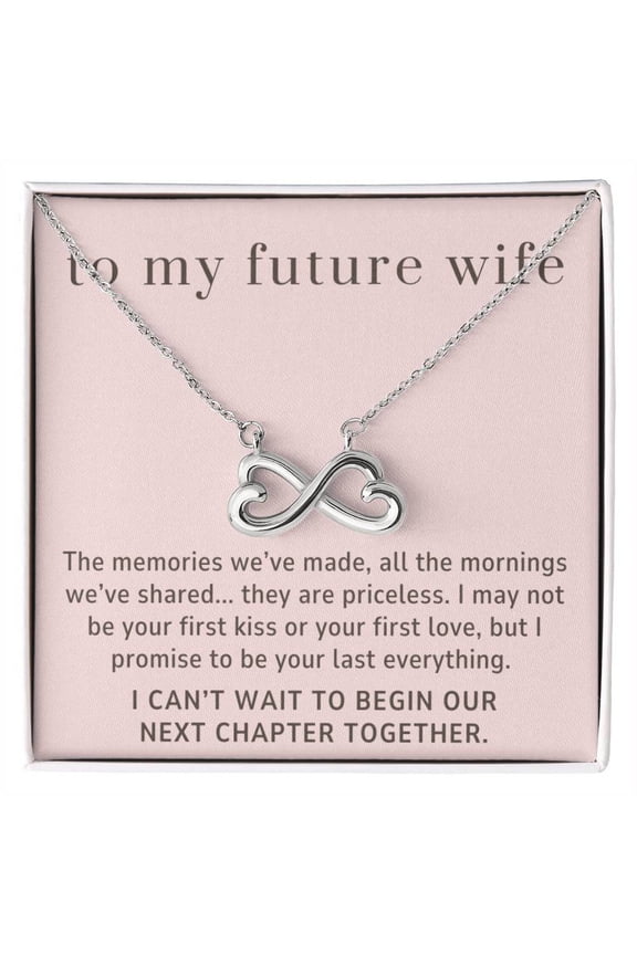 To My Future Wife Gift, Your Last Everything, Endless Love Infinity Heart Necklace
