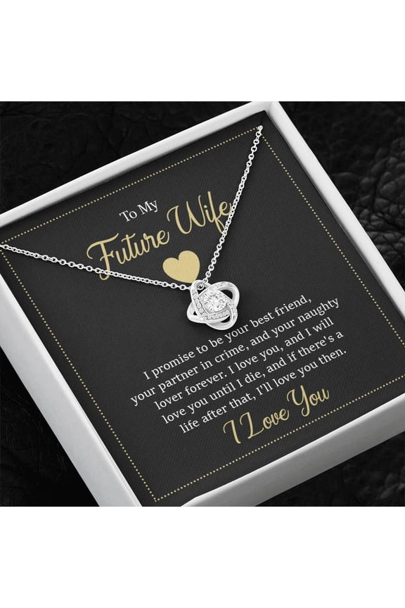 To My Future Wife Love Knot Necklace – Romantic Gift From Fiancé | Valentine’s Day, Anniversary & Birthday Jewelry Gift For Bride To Be