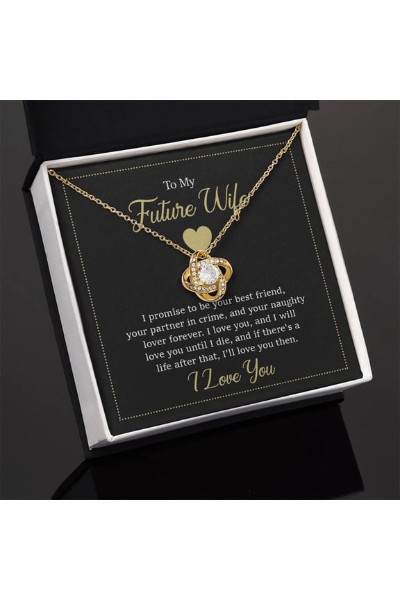 To My Future Wife Necklace Gift From Fiancé | Romantic Love Knot Jewelry For Her | Valentine’s Day Gift | Anniversary & Birthday Gift For Bride To Be