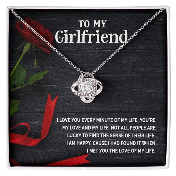 To My Girlfriend I Love You Every Minute of My Life Infinity Knot Necklace Message Card